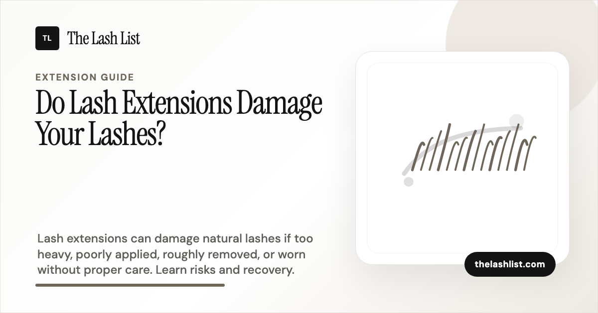 Do Lash Extensions Damage Your Lashes? | The Lash List