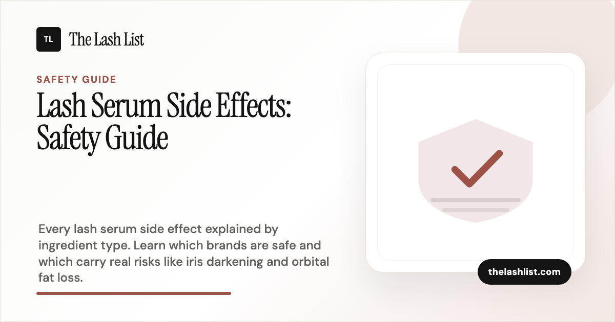 Lash Serum Side Effects: Safety Guide (2026)